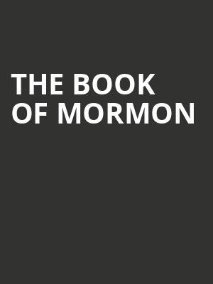 The Book of Mormon, Walt Disney Theater, Orlando