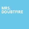 Mrs Doubtfire, Walt Disney Theater, Orlando