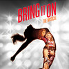 Bring It On - The Musical at Ed Mirvish Theatre (Formerly Canon Theater)