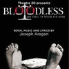 Bloodless at Panasonic Theatre