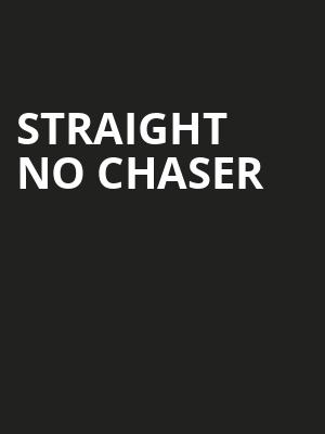 Straight No Chaser, Steinmetz Hall, Orlando