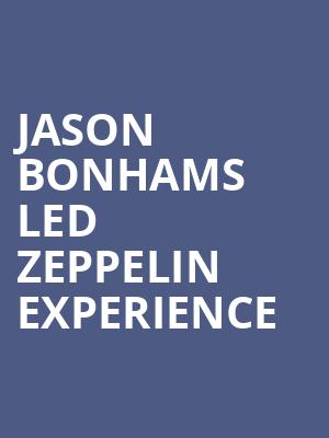 Jason Bonhams Led Zeppelin Experience, Hard Rock Live, Orlando