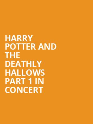 Harry Potter and The Deathly Hallows Part 1 in Concert, Walt Disney Theater, Orlando