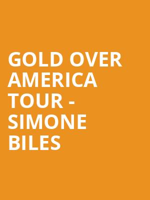 Gold Over America Tour Simone Biles, Kia Center, Orlando