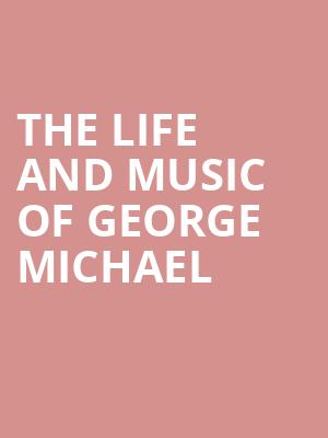 The Life and Music of George Michael, Plaza Theatre, Orlando