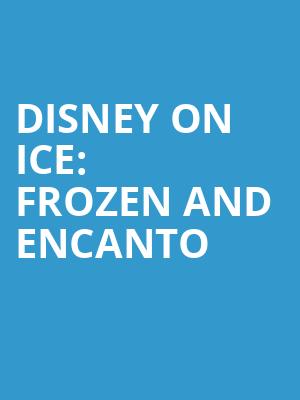 Disney On Ice Frozen and Encanto, Amway Center, Orlando