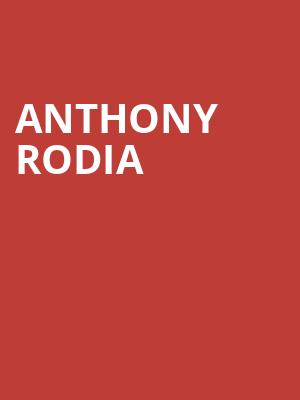 Anthony Rodia, Plaza Theatre, Orlando