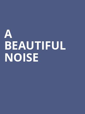 A Beautiful Noise, Walt Disney Theater, Orlando