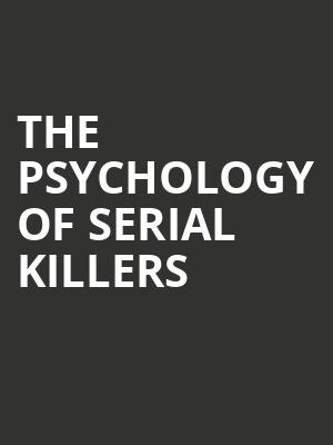 The Psychology of Serial Killers, Plaza Theatre, Orlando