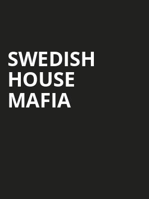 Swedish House Mafia Poster