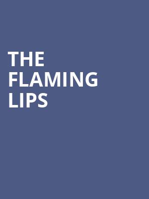 The Flaming Lips, Hard Rock Live, Orlando