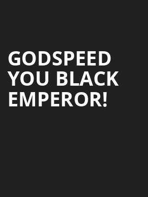 Godspeed You Black Emperor! Poster
