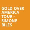 Gold Over America Tour Simone Biles, Kia Center, Orlando