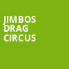 Jimbos Drag Circus, Plaza Theatre, Orlando